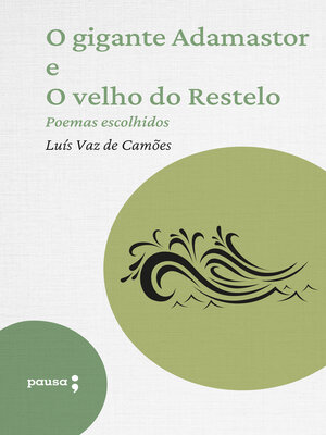 cover image of O gigante Adamastor e O velho do Restelo--poemas escolhidos